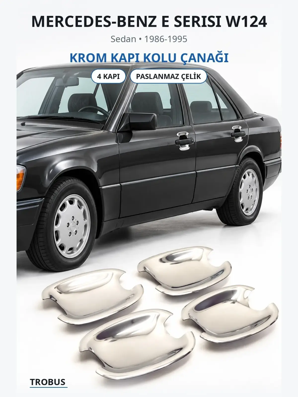 Mercedes-Benz E Serisi W124 krom kapı kolu çanağı 1
