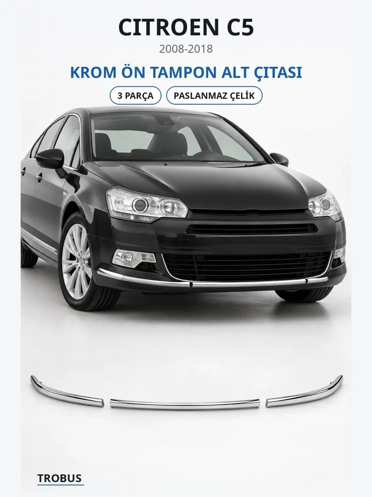 Citroen C5 krom ön tampon alt çıtası 1