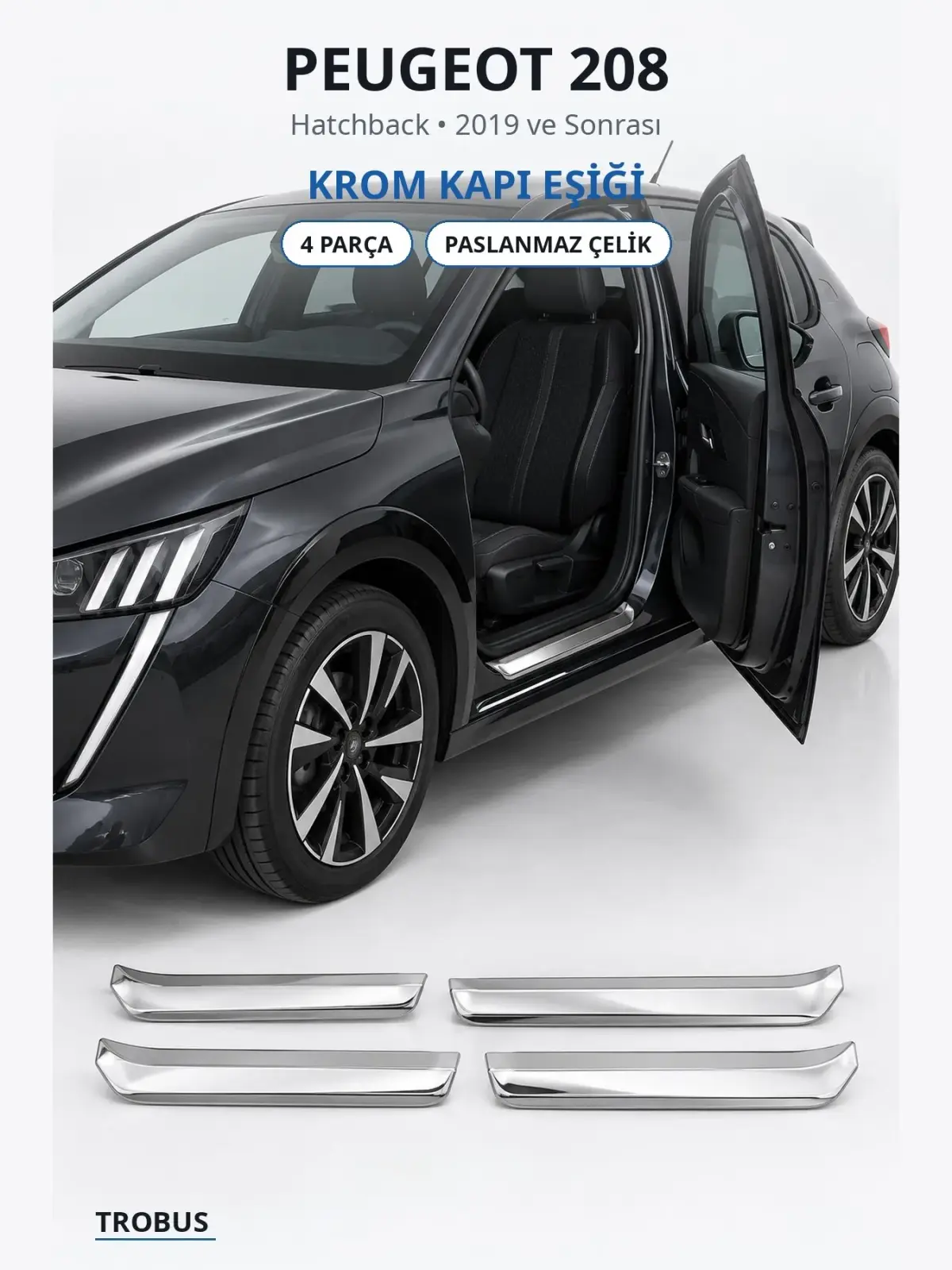 Peugeot 208 krom kapı eşiği 1
