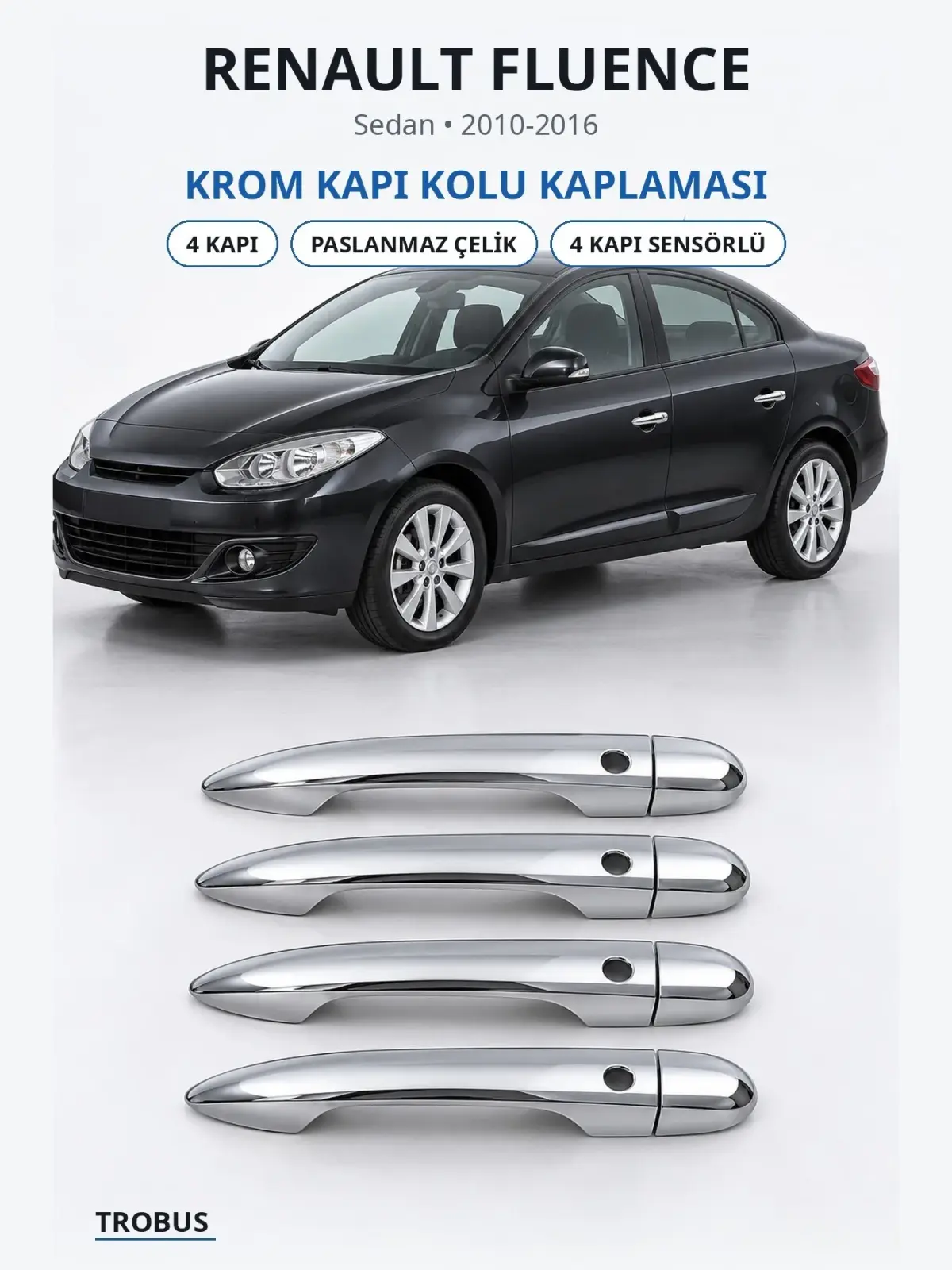 Renault Fluence krom kapı kolu kaplaması 1