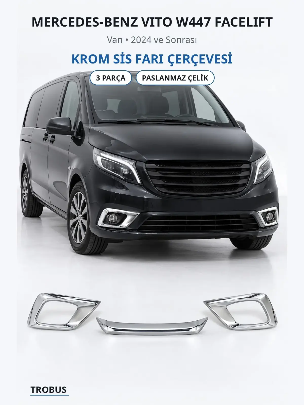 Mercedes-Benz Vito W447 Facelift krom sis farı çerçevesi 1