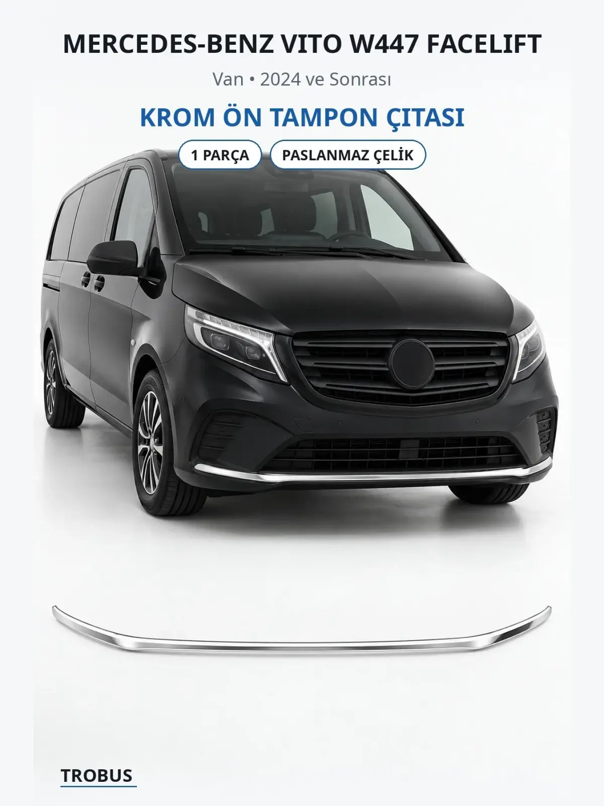 Mercedes-Benz Vito W447 Facelift krom ön tampon çıtası 1