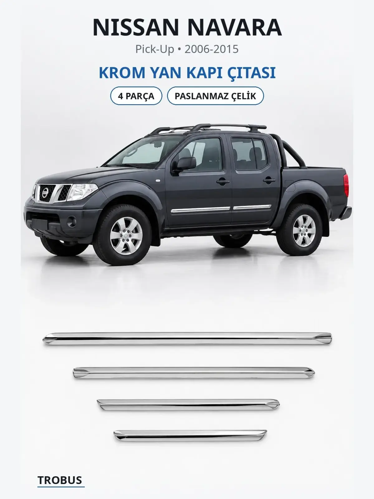 Nissan Navara krom yan kapı çıtası 1