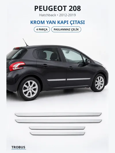 Peugeot 208 2012-2019 Uyumlu Krom Yan Kapı Çıtası 4 Parça Paslanmaz Çelik
