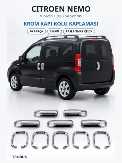 Citroen Nemo 2007 ve Sonrası Uyumlu Krom Kapı Kolu Kaplaması 5 Kapı 10 Parça Paslanmaz Çelik