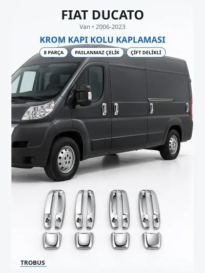 Fiat Ducato 2006-2023 Uyumlu Krom Kapı Kolu Kaplaması 8 Parça Paslanmaz Çelik Çift Delikli