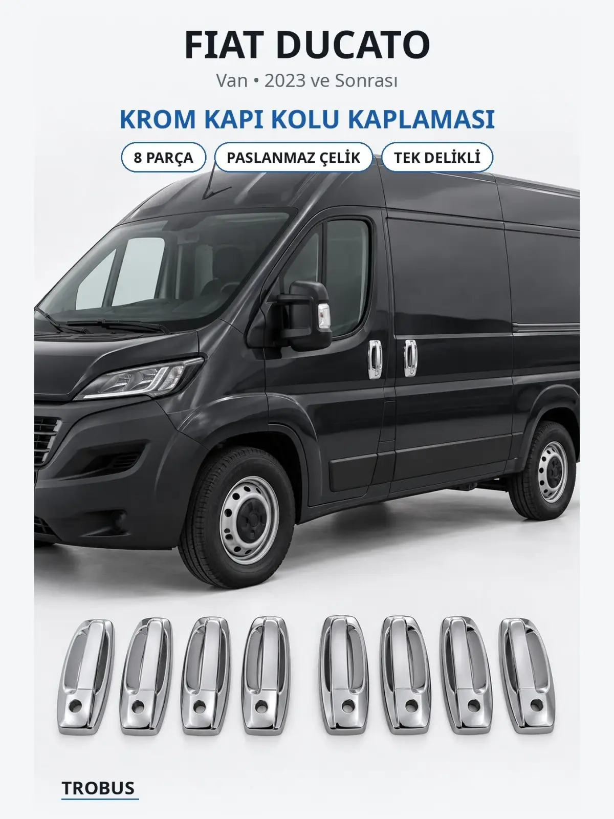 Fiat Ducato krom kapı kolu kaplaması 1