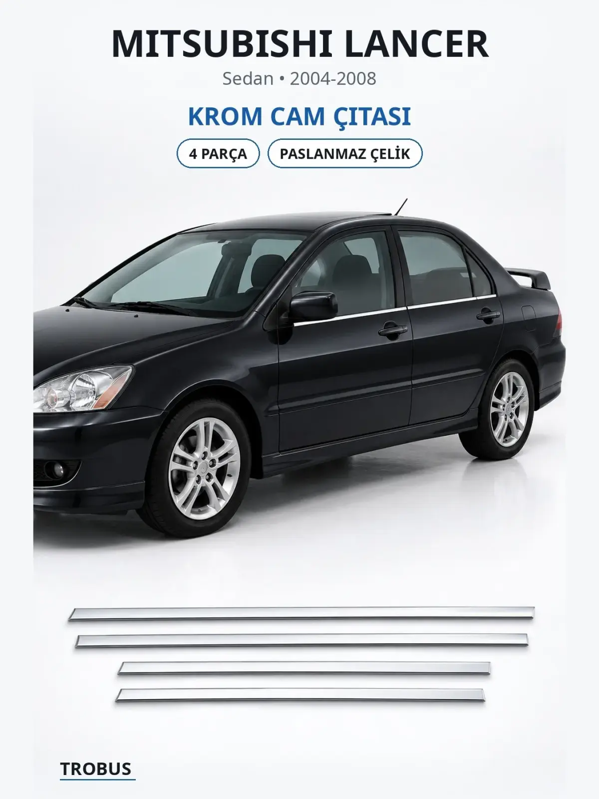 Mitsubishi Lancer krom cam çıtası 1