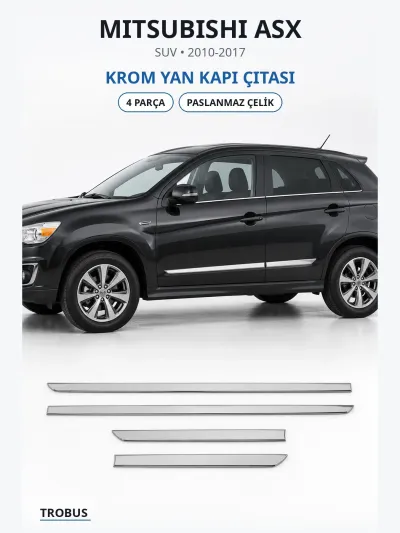 Mitsubishi ASX 2010-2017 Uyumlu Krom Yan Kapı Çıtası 4 Parça Paslanmaz Çelik