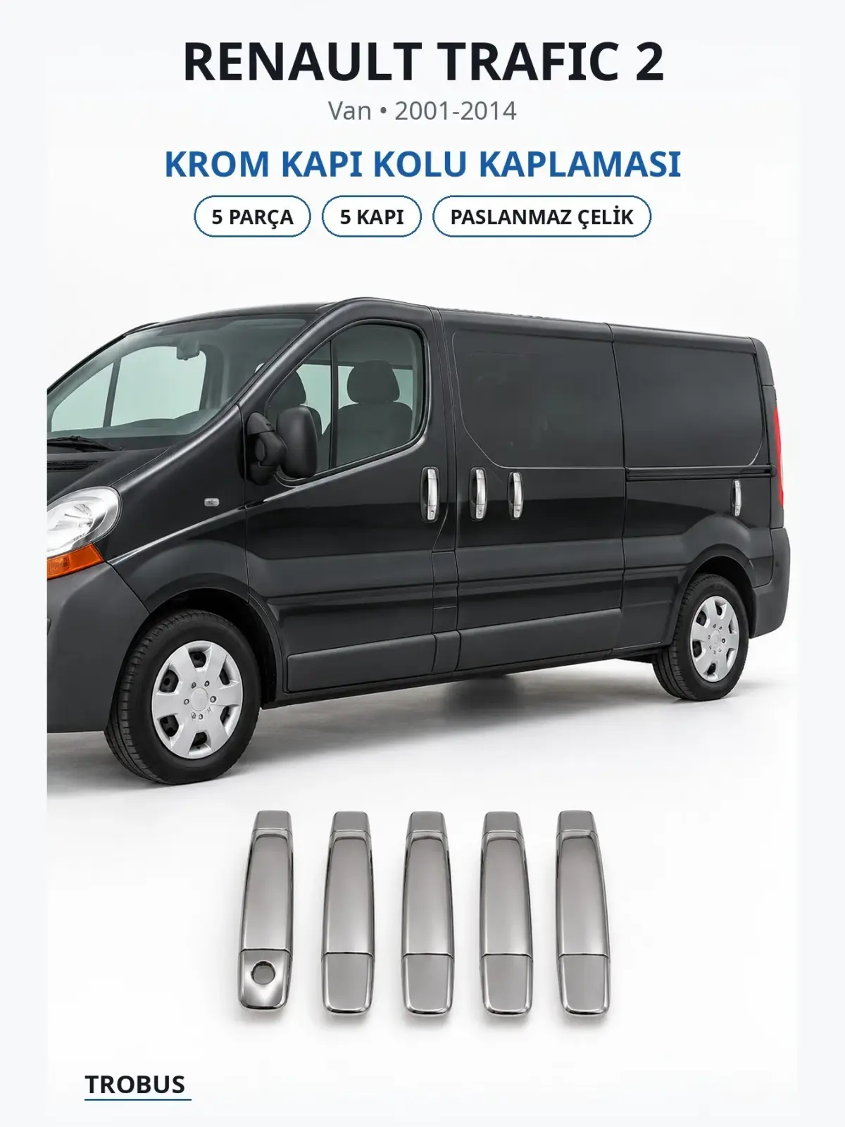 Renault Trafic 2 krom kapı kolu kaplaması 1