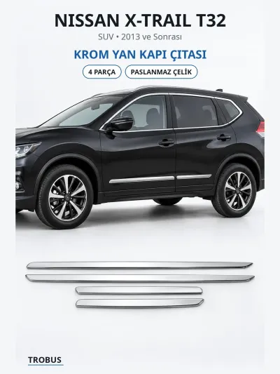 Nissan X-Trail T32 2013 ve Sonrası Uyumlu Krom Yan Kapı Çıtası 4 Parça Paslanmaz Çelik