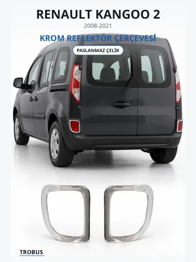Renault Kangoo 2 2008-2021 Uyumlu Krom Reflektör Çerçevesi Paslanmaz Çelik
