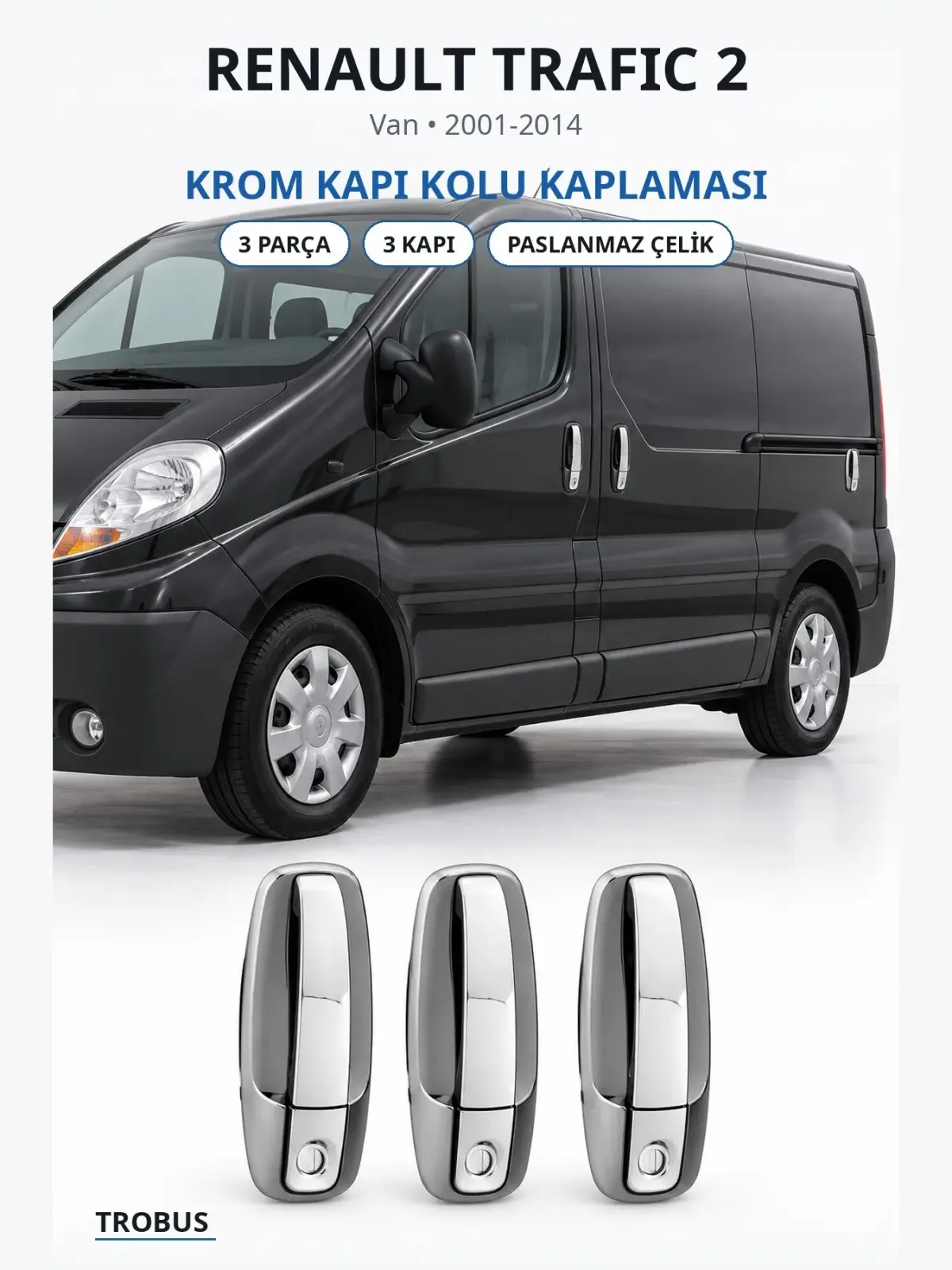Renault Trafic 2 krom kapı kolu kaplaması 1