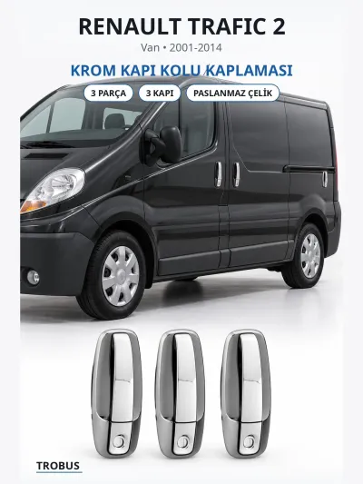 Renault Trafic 2 2001-2014 Uyumlu Krom Kapı Kolu Kaplaması 3 Kapı 3 Parça Paslanmaz Çelik