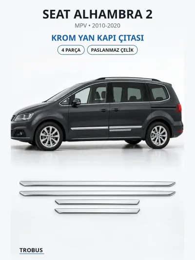 Seat Alhambra 2 2010-2020 Uyumlu Krom Yan Kapı Çıtası 4 Parça Paslanmaz Çelik