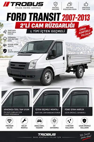Ford Transit (2007-2013) L Tipi İçten Geçmeli Cam Rüzgarlığı 2'li