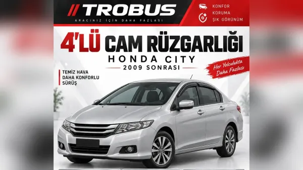 Honda City Cam Rüzgarlığı ve Koltuk Kılıfı: Üç Kasa Rehberi
