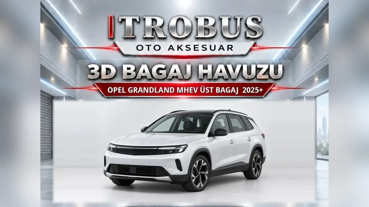 Opel Grandland Paspas ve Aksesuar: Grandland X’ten 2025 Kasaya
