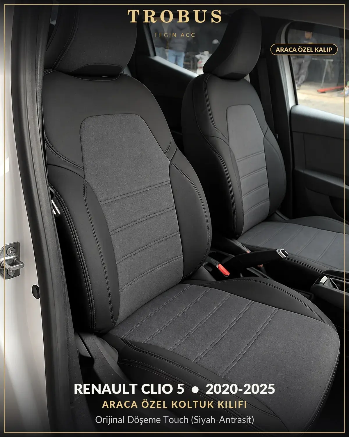 Renault Clio 5 2020-2025 Araca Özel Koltuk Kılıfı Orijinal Döşeme Touch (Siyah Antrasit) (1)