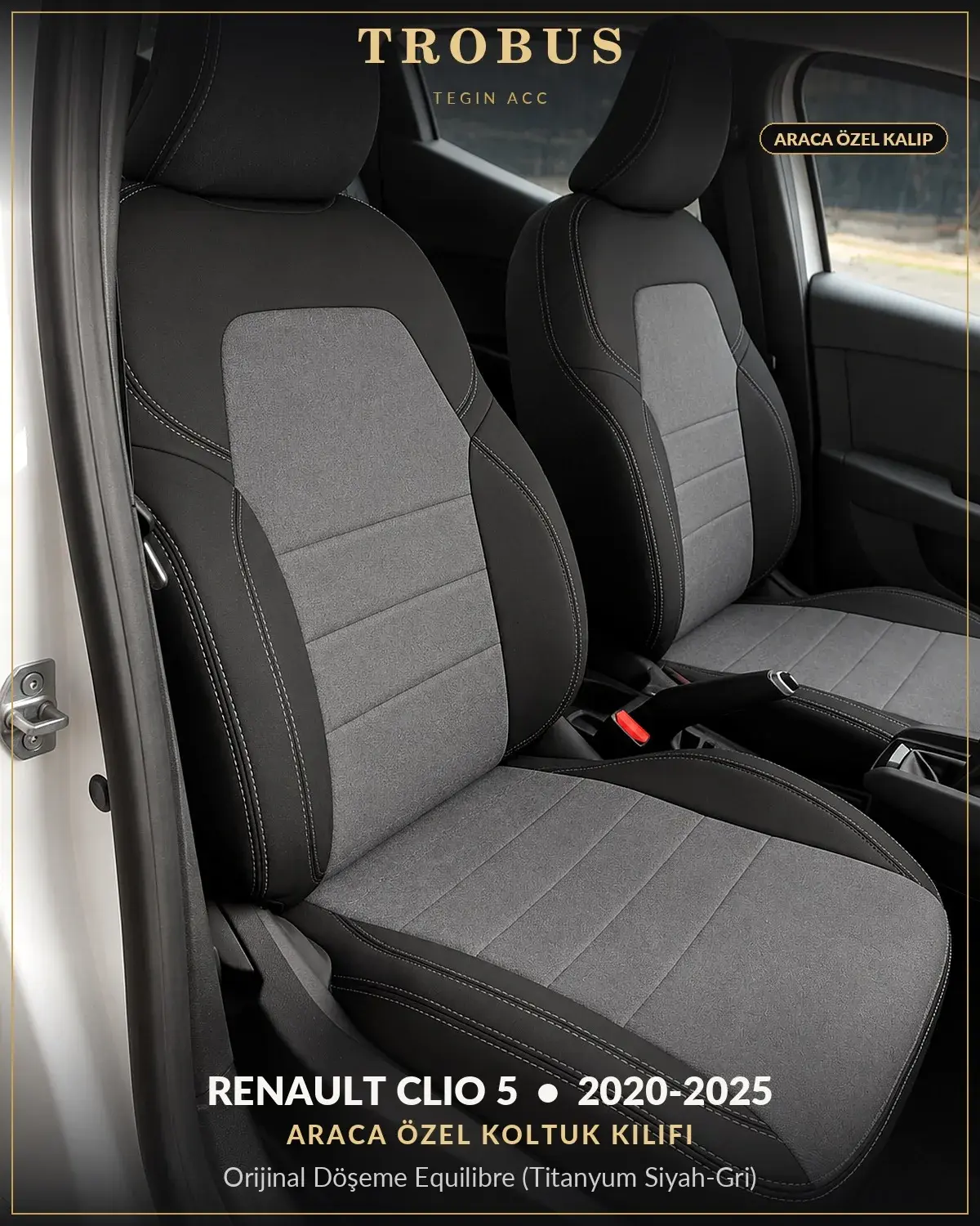 Renault Clio 5 2020-2025 Araca Özel Koltuk Kılıfı Orijinal Döşeme Equilibre (Titanyum Siyah Gri) (1)