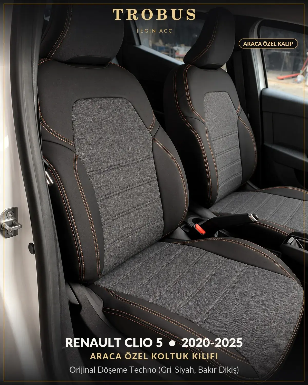 Renault Clio 5 2020-2025 Araca Özel Koltuk Kılıfı Orijinal Döşeme Techno (Gri Siyah, Bakır Dikiş) (1)
