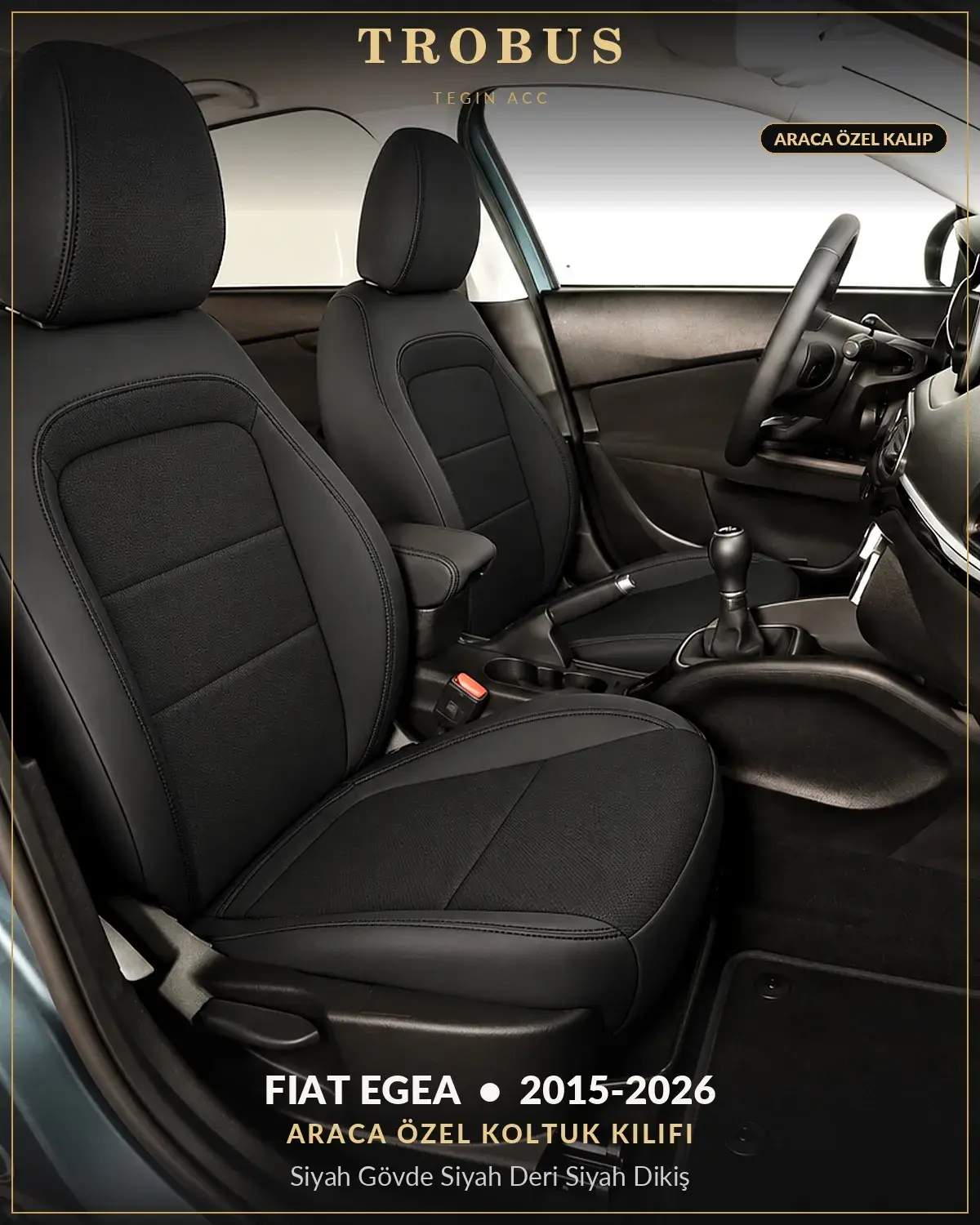 Fiat Egea 2015-2026 Araca Özel Koltuk Kılıfı Siyah Gövde Siyah Deri Siyah Dikiş (1)
