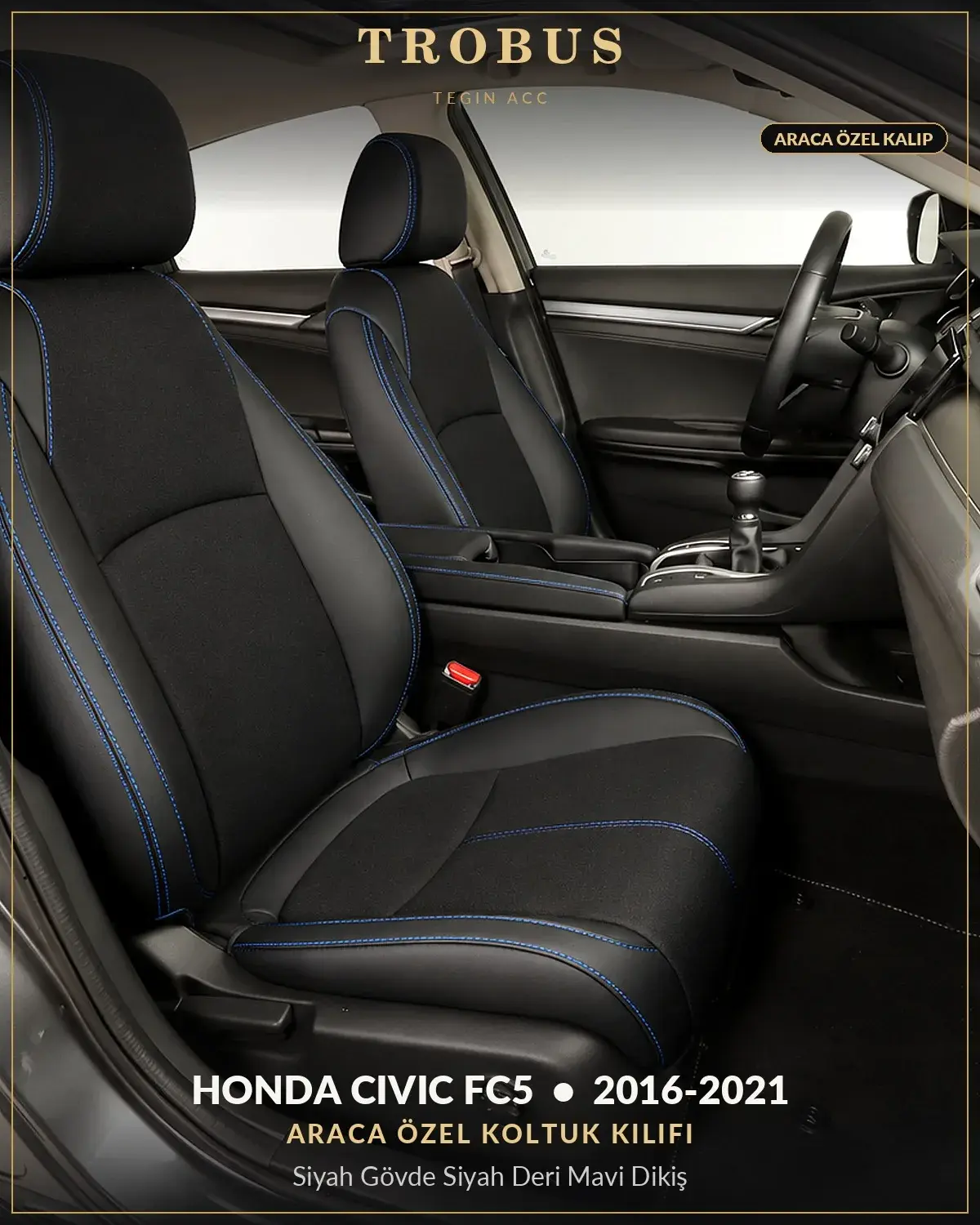 Honda Civic FC5 2016-2021 Araca Özel Koltuk Kılıfı Siyah Gövde Siyah Deri Mavi Dikiş (1)