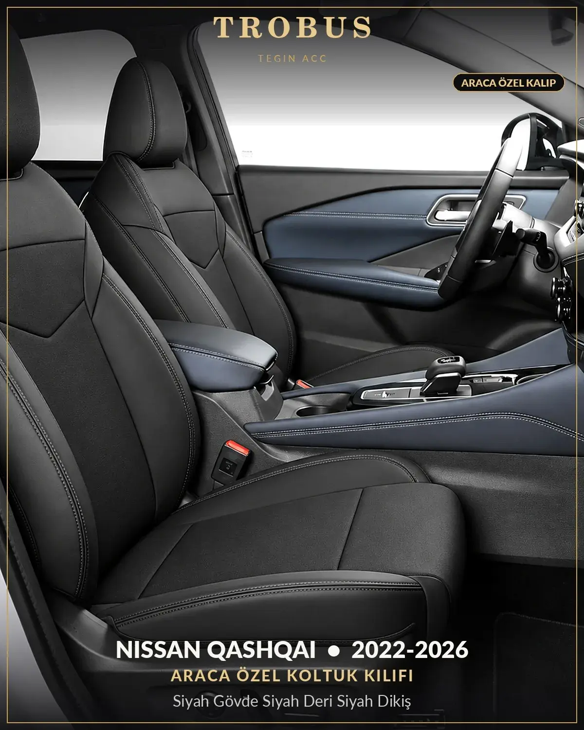 Nissan Qashqai 2022-2026 Araca Özel Koltuk Kılıfı Siyah Gövde Siyah Deri Siyah Dikiş (1)