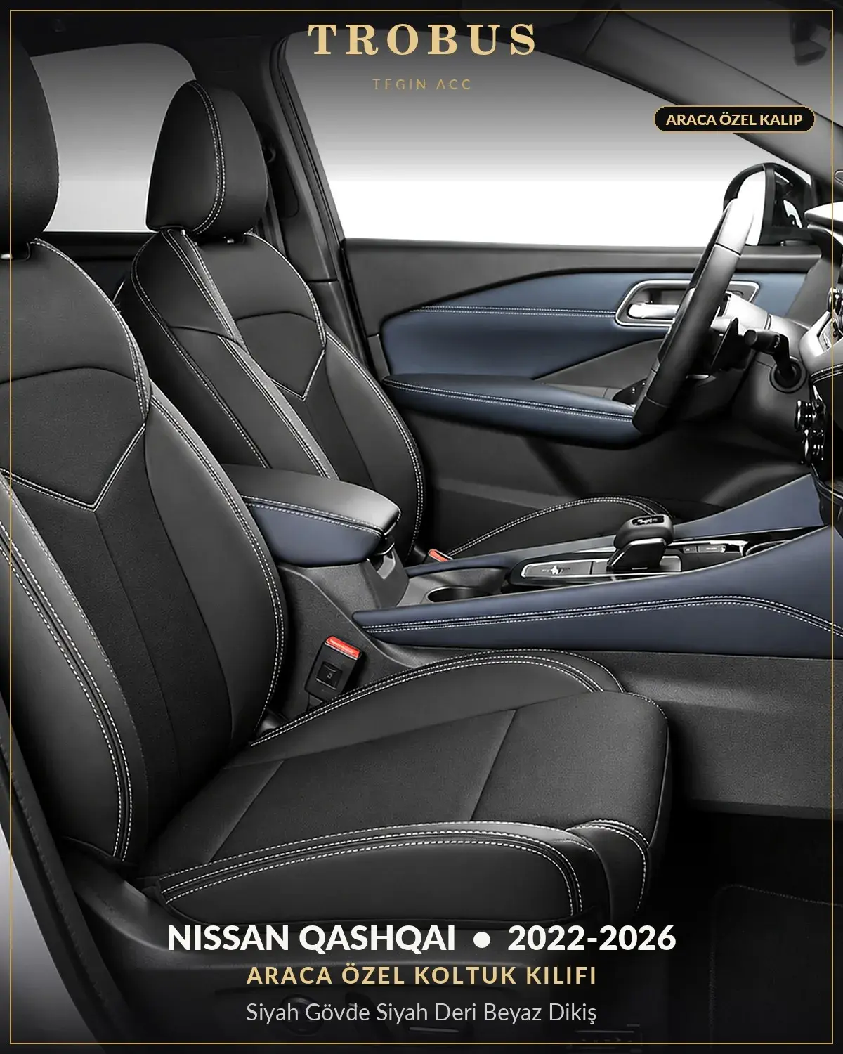 Nissan Qashqai 2022-2026 Araca Özel Koltuk Kılıfı Siyah Gövde Siyah Deri Beyaz Dikiş (1)