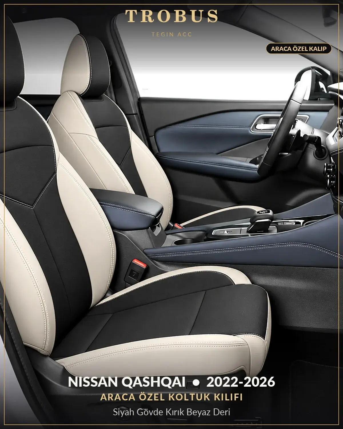 Nissan Qashqai 2022-2026 Araca Özel Koltuk Kılıfı Siyah Gövde Kırık Beyaz Deri (1)