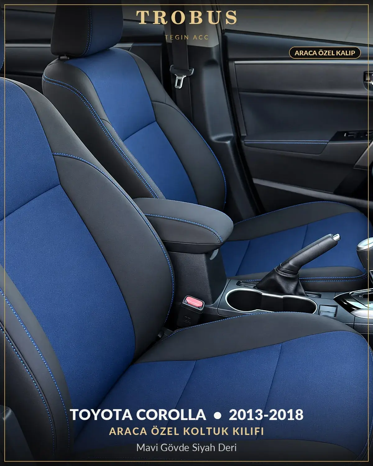 Toyota Corolla 2013-2018 Araca Özel Koltuk Kılıfı Mavi Gövde Siyah Deri (1)