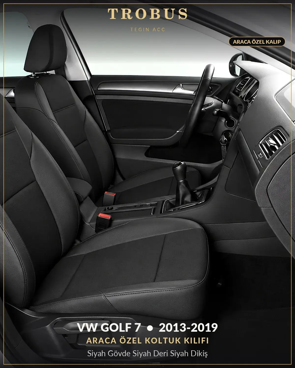 Volkswagen Golf 7 2013-2019 Araca Özel Koltuk Kılıfı Siyah Gövde Siyah Deri Siyah Dikiş (1)