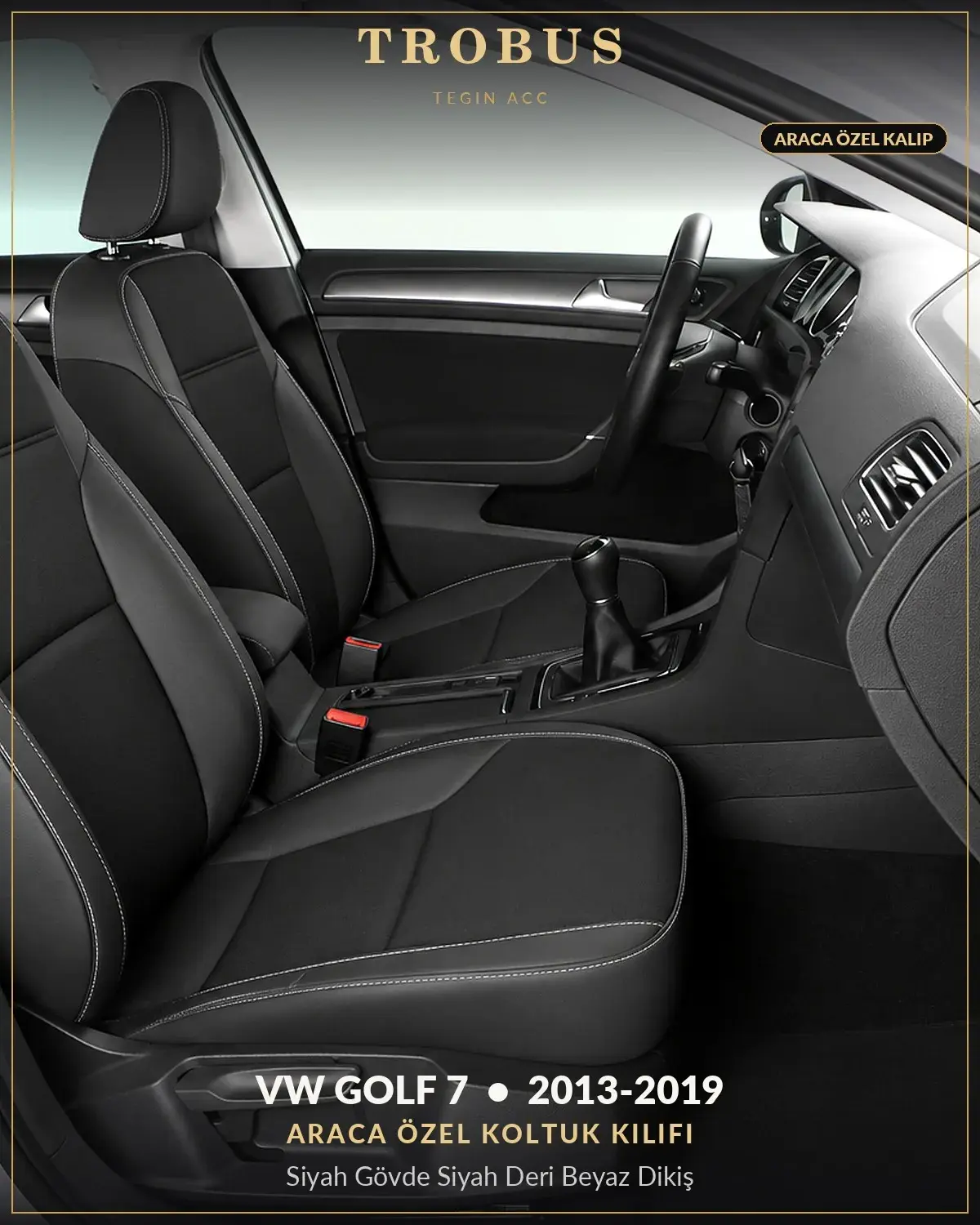 Volkswagen Golf 7 2013-2019 Araca Özel Koltuk Kılıfı Siyah Gövde Siyah Deri Beyaz Dikiş (1)