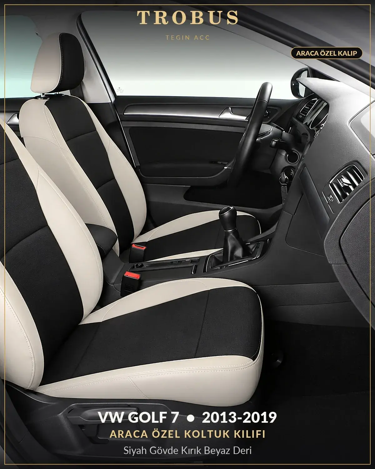 Volkswagen Golf 7 2013-2019 Araca Özel Koltuk Kılıfı Siyah Gövde Kırık Beyaz Deri (1)