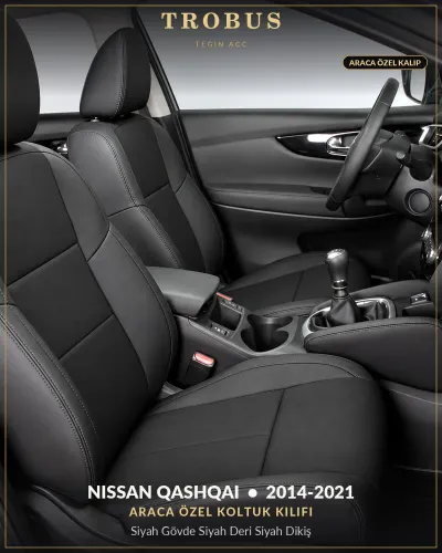 Nissan Qashqai 2014-2021 Araca Özel Koltuk Kılıfı Siyah Gövde Siyah Deri Siyah Dikiş