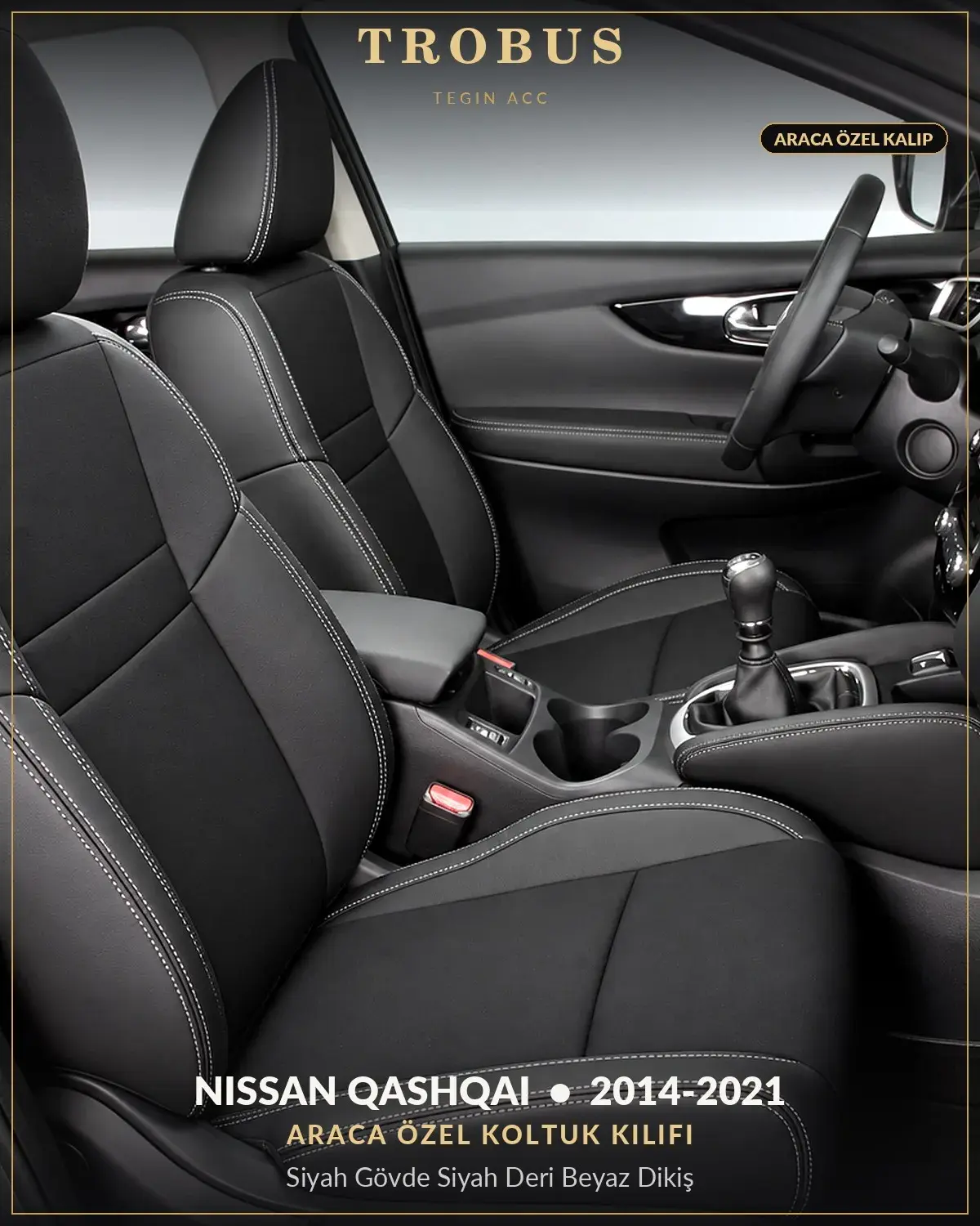 Nissan Qashqai 2014-2021 Araca Özel Koltuk Kılıfı Siyah Gövde Siyah Deri Beyaz Dikiş (1)