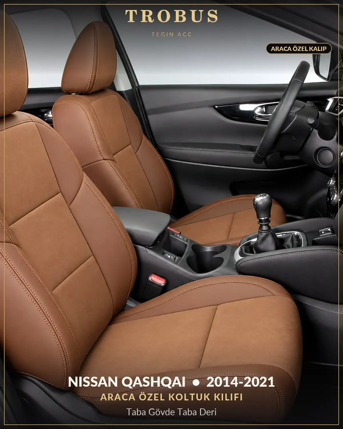 Nissan Qashqai 2014-2021 Araca Özel Koltuk Kılıfı Taba Gövde Taba Deri (1)