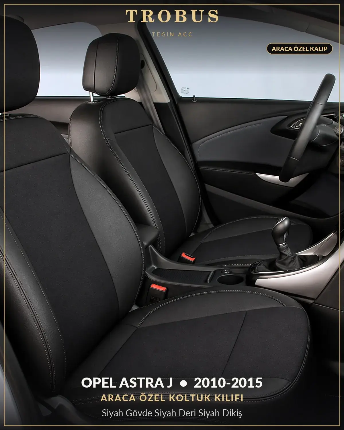 Opel Astra J 2010-2015 Araca Özel Koltuk Kılıfı Siyah Gövde Siyah Deri Siyah Dikiş (1)