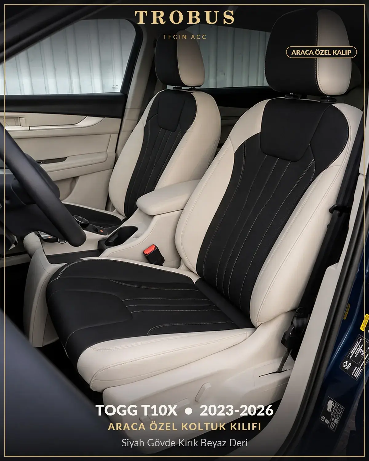 TOGG T10X 2023-2026 Araca Özel Koltuk Kılıfı Siyah Gövde Kırık Beyaz Deri (1)