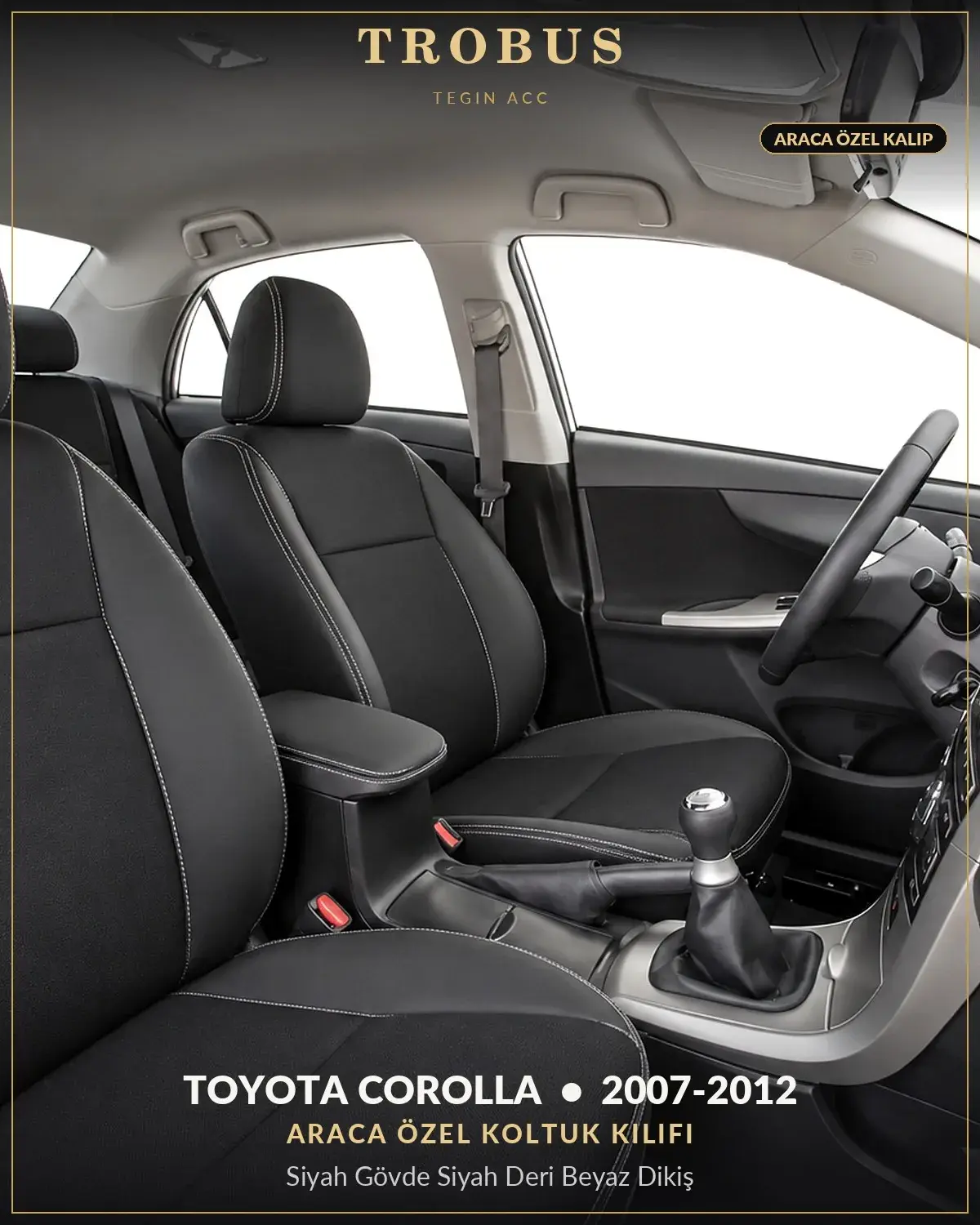 Toyota Corolla 2007-2012 Araca Özel Koltuk Kılıfı Siyah Gövde Siyah Deri Beyaz Dikiş (1)