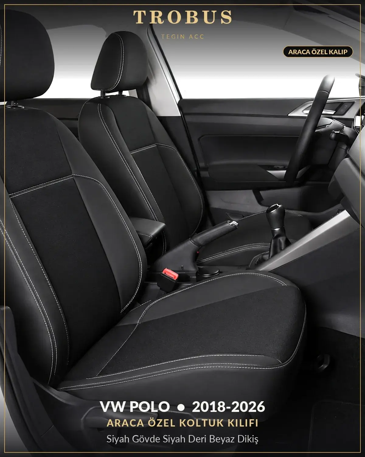 Volkswagen Polo 2018-2026 Araca Özel Koltuk Kılıfı Siyah Gövde Siyah Deri Beyaz Dikiş (1)