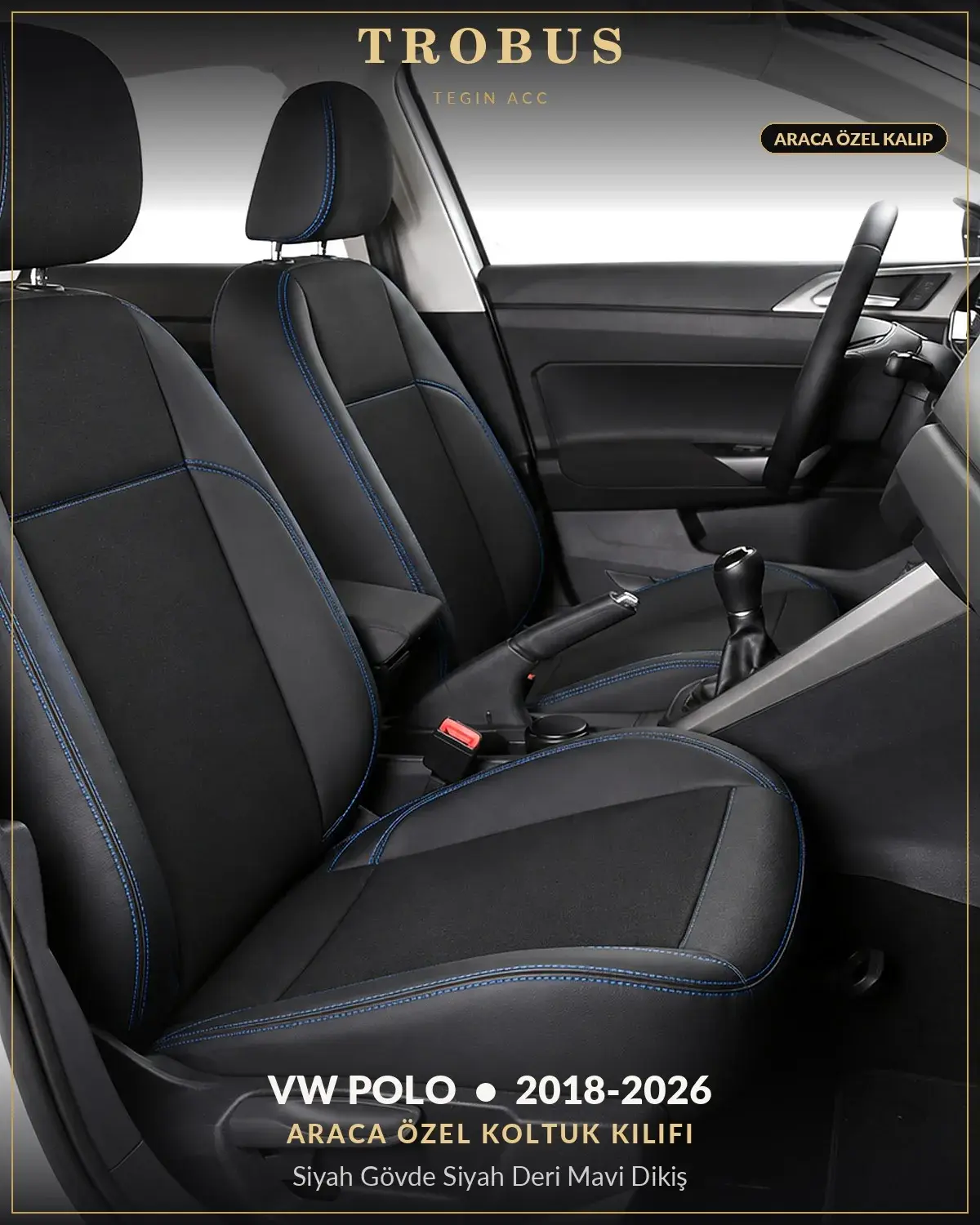 Volkswagen Polo 2018-2026 Araca Özel Koltuk Kılıfı Siyah Gövde Siyah Deri Mavi Dikiş (1)