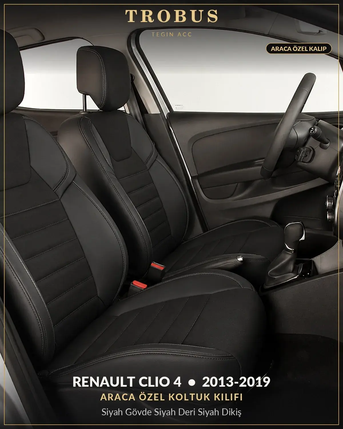 Renault Clio 4 2013-2019 Araca Özel Koltuk Kılıfı Siyah Gövde Siyah Deri Siyah Dikiş (1)
