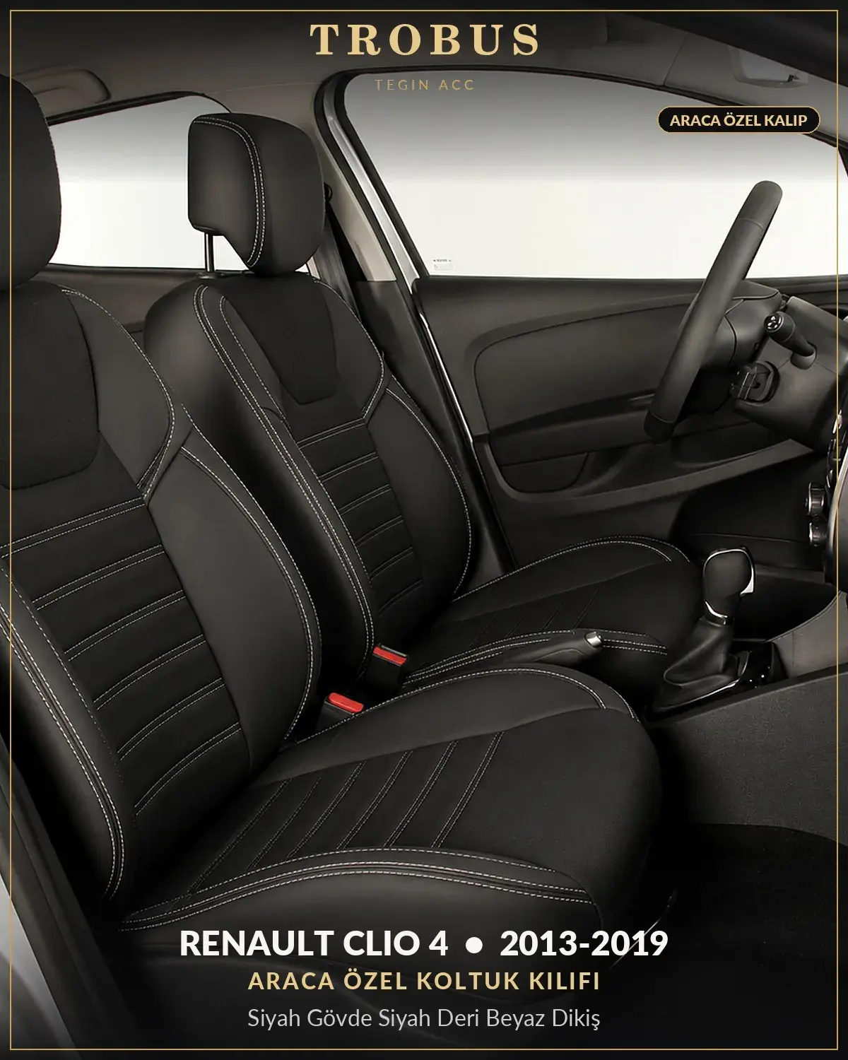 Renault Clio 4 2013-2019 Araca Özel Koltuk Kılıfı Siyah Gövde Siyah Deri Beyaz Dikiş (1)
