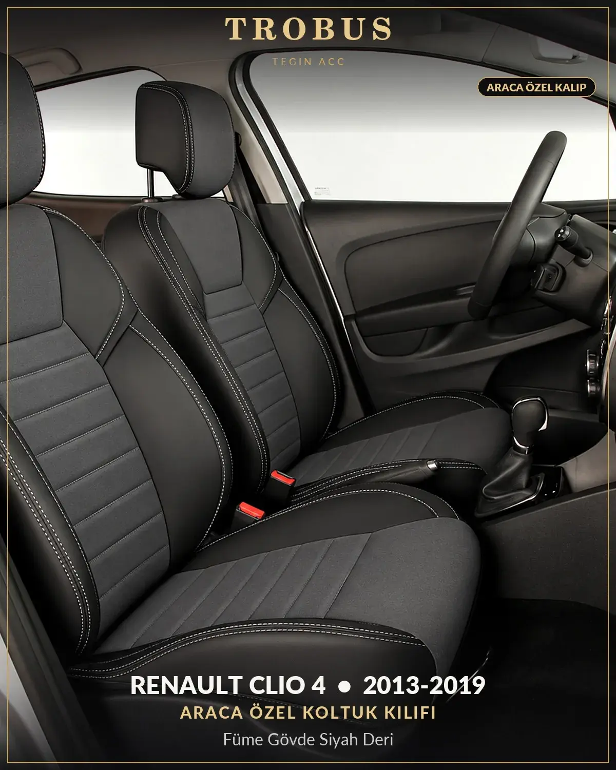 Renault Clio 4 2013-2019 Araca Özel Koltuk Kılıfı Füme Gövde Siyah Deri (1)