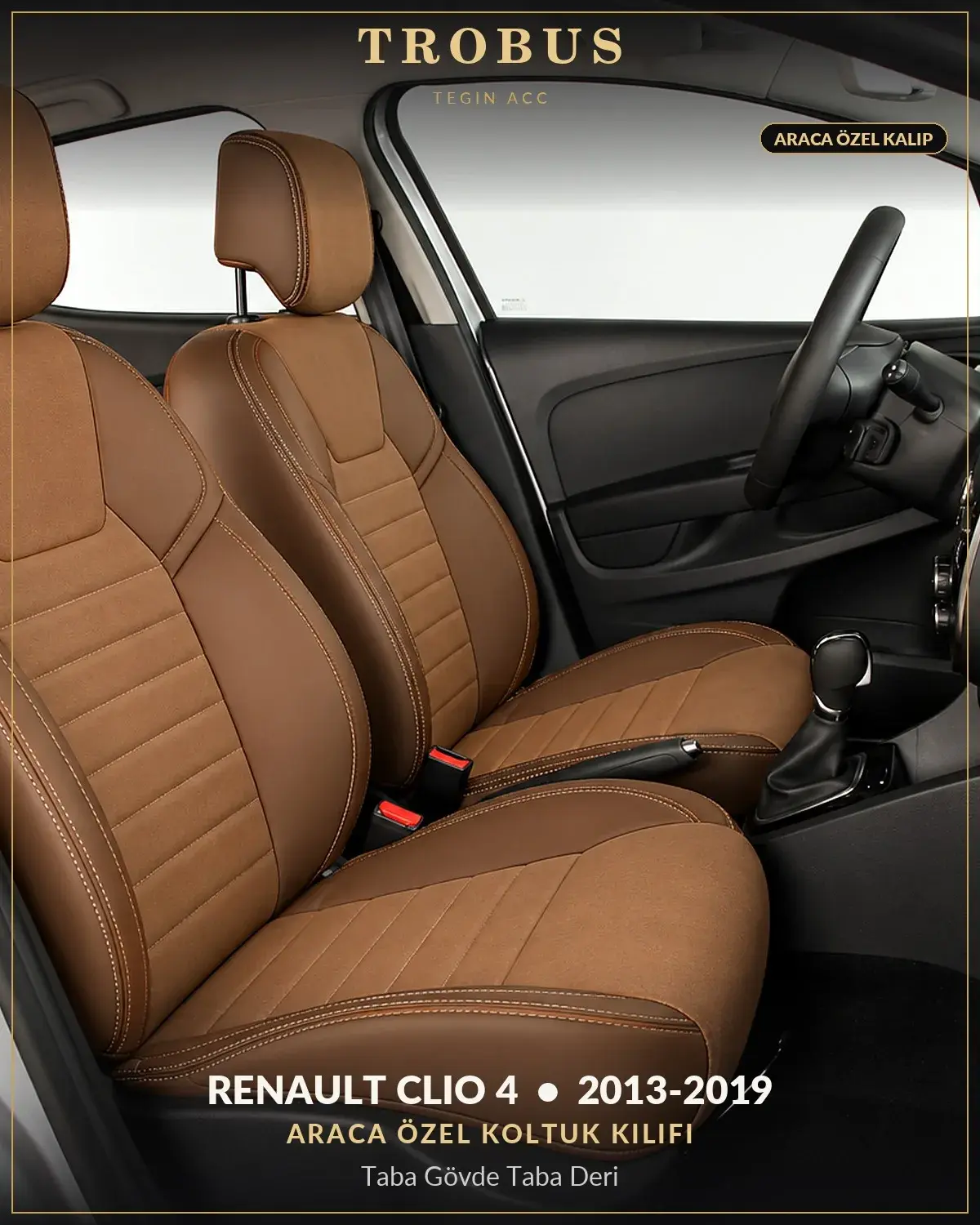 Renault Clio 4 2013-2019 Araca Özel Koltuk Kılıfı Taba Gövde Taba Deri (1)