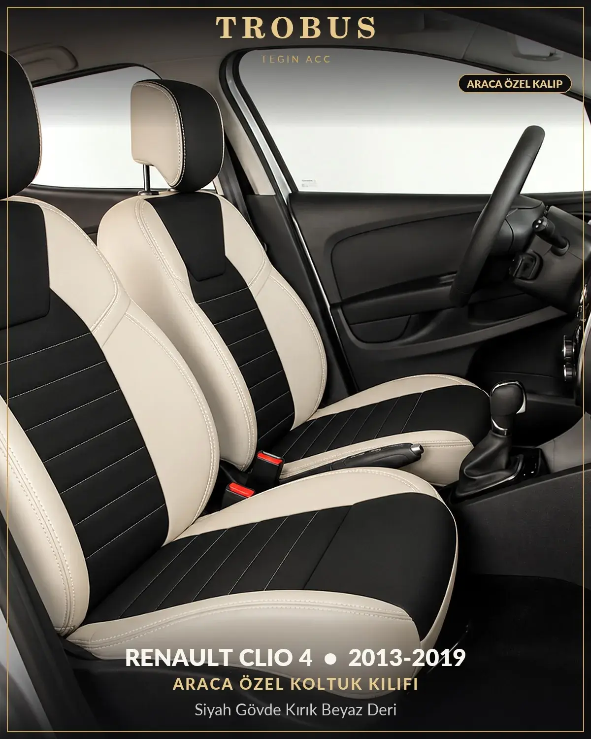 Renault Clio 4 2013-2019 Araca Özel Koltuk Kılıfı Siyah Gövde Kırık Beyaz Deri (1)