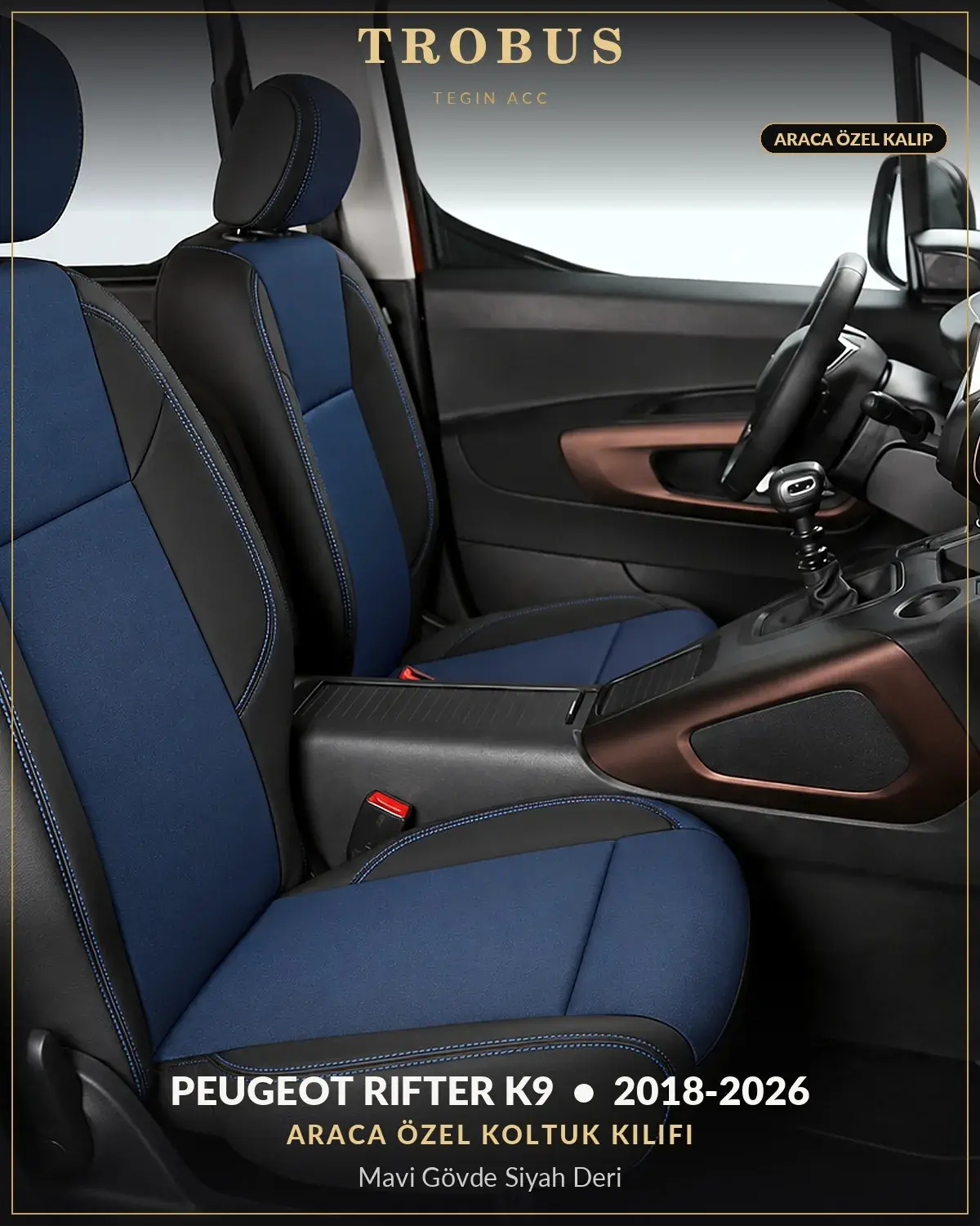 Peugeot Rifter K9 2018-2026 Araca Özel Koltuk Kılıfı Mavi Gövde Siyah Deri (1)