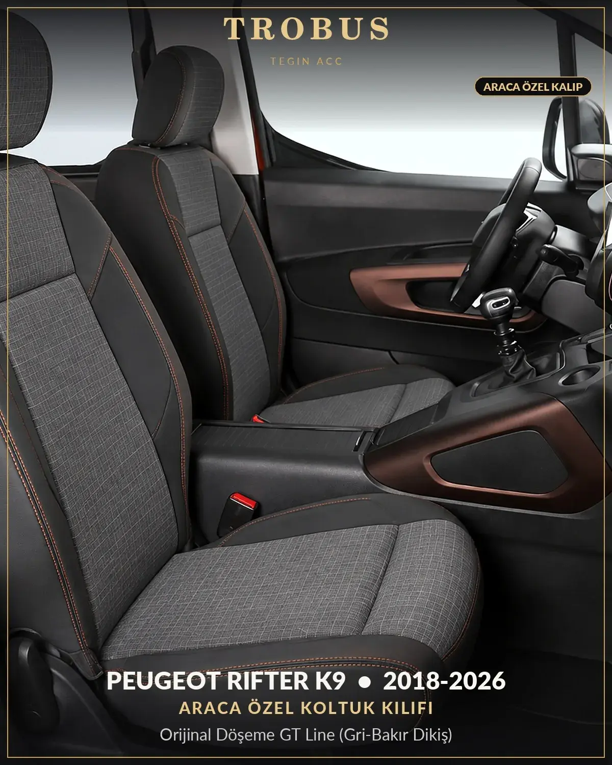 Peugeot Rifter K9 2018-2026 Araca Özel Koltuk Kılıfı Orijinal Döşeme GT Line (Gri Bakır Dikiş) (1)