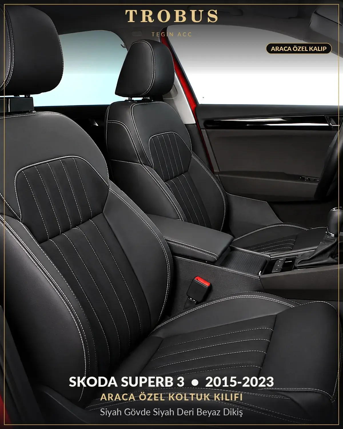 Skoda Superb 3 2015-2023 Araca Özel Koltuk Kılıfı Siyah Gövde Siyah Deri Beyaz Dikiş (1)